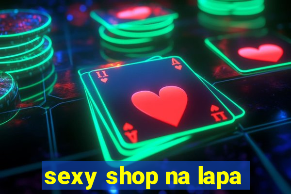 sexy shop na lapa